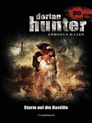 cover image of Dorian Hunter 80 – Sturm auf die Bastille